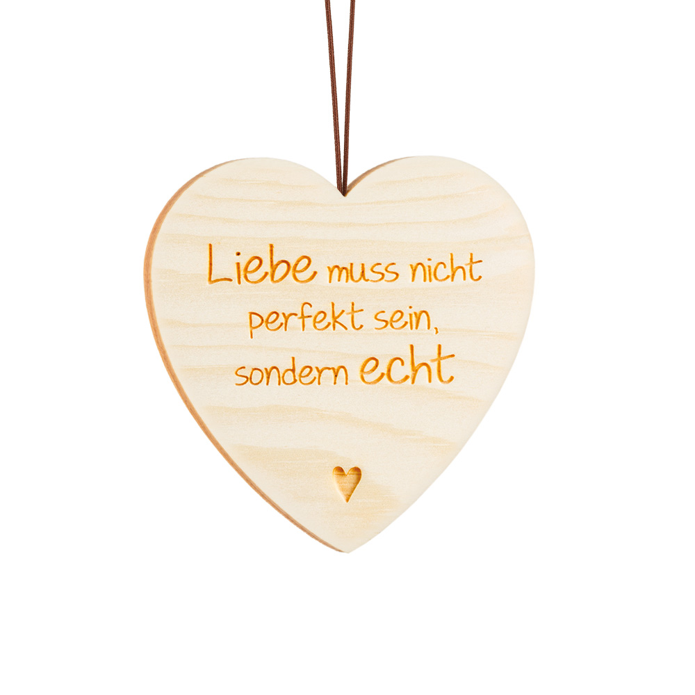 Anh. Zirben-Herz Typ 2: "Liebe muss nicht..." Anh. Zirben-Herz Typ 2: "Liebe muss nicht..."