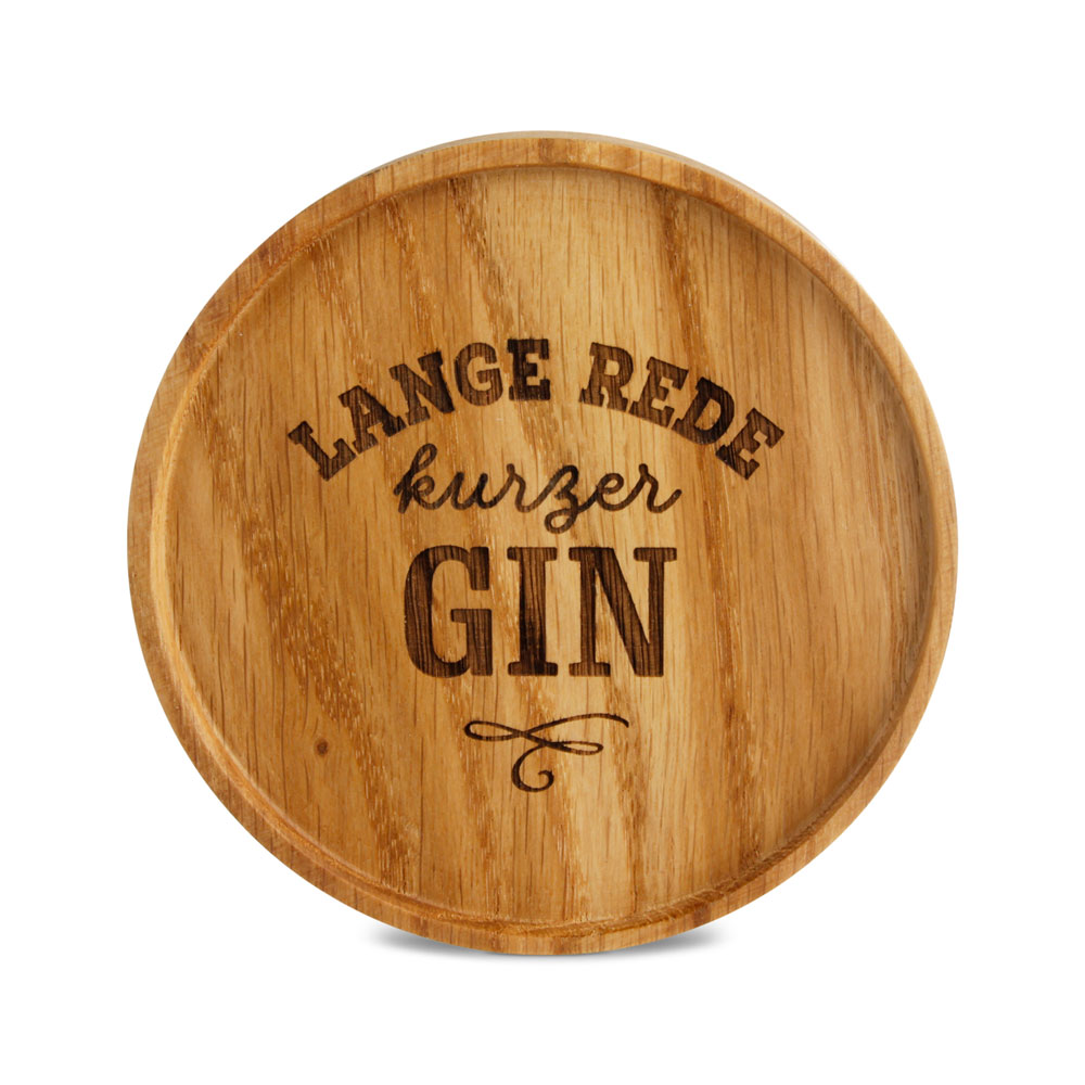 Untersetzer "Lange Rede kurzer GIN" Untersetzer "Lange Rede kurzer GIN"