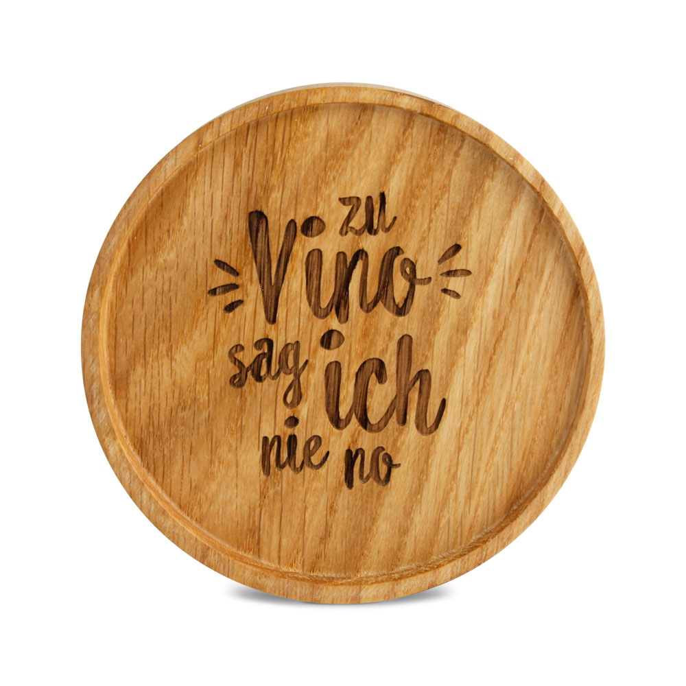 Untersetzer "zu vino sag ich nie no" Untersetzer "zu vino sag ich nie no"