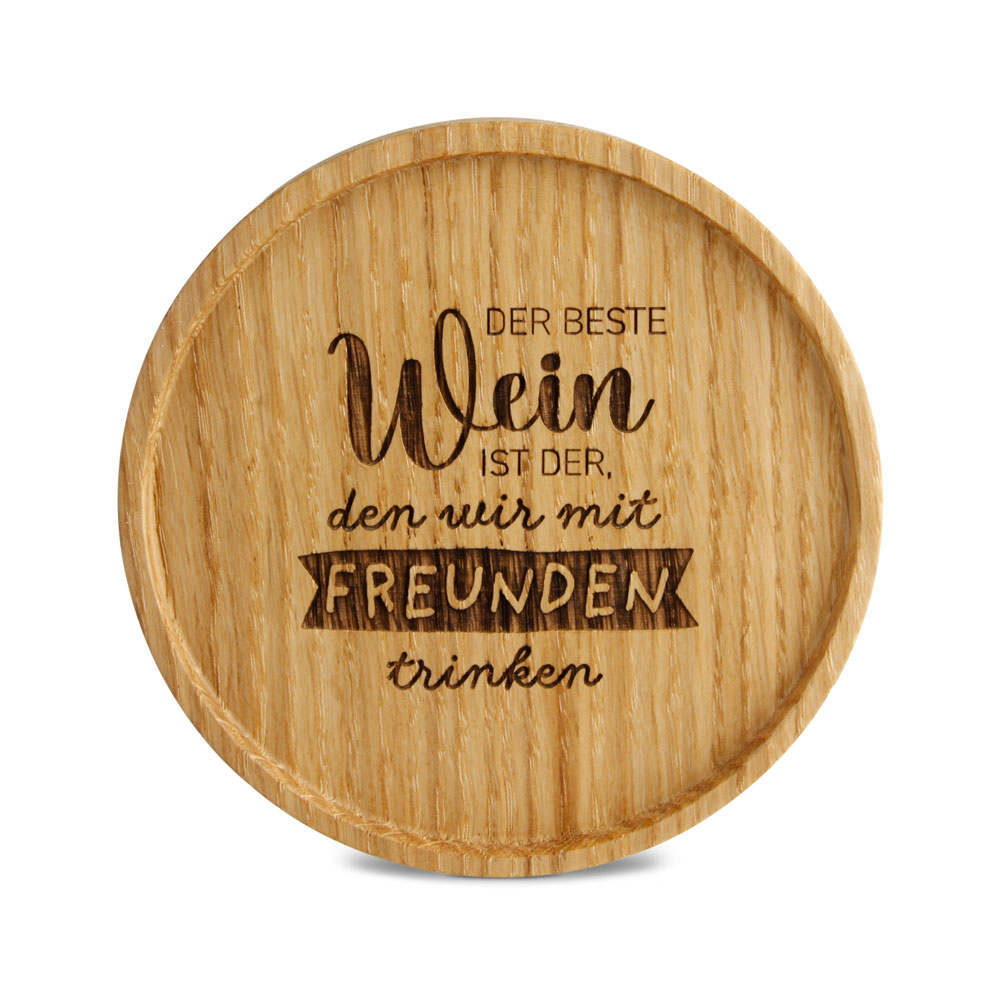Untersetzer "Der Beste Wein ist der, ..." Untersetzer "Der Beste Wein ist der, ..."