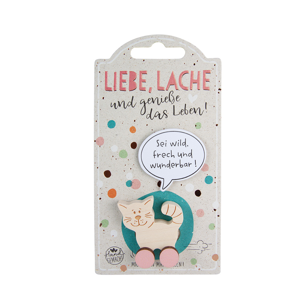 Rollies B - Liebe...: Katze "Sei wild, frech..." Rollies B - Liebe...: Katze "Sei wild, frech..."