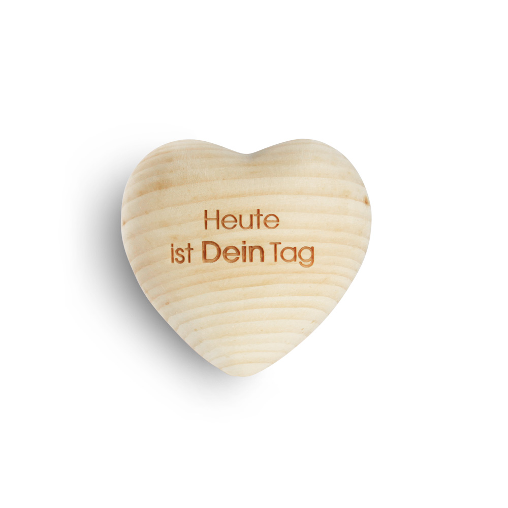 Zirbenholzherz "Heute ist Dein Tag" Zirbenholzherz "Heute ist Dein Tag"