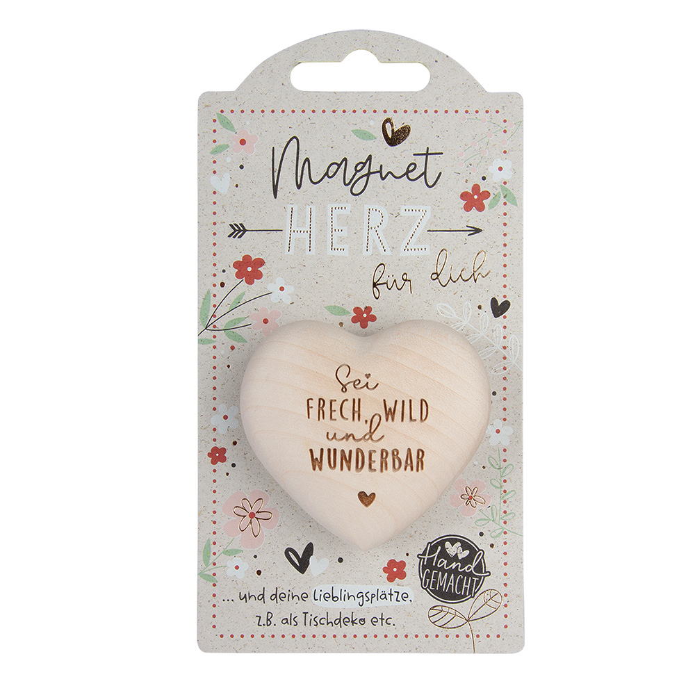 LovelyHearts - mit Magnet: "Sei frech, wild..." LovelyHearts - mit Magnet: "Sei frech, wild..."