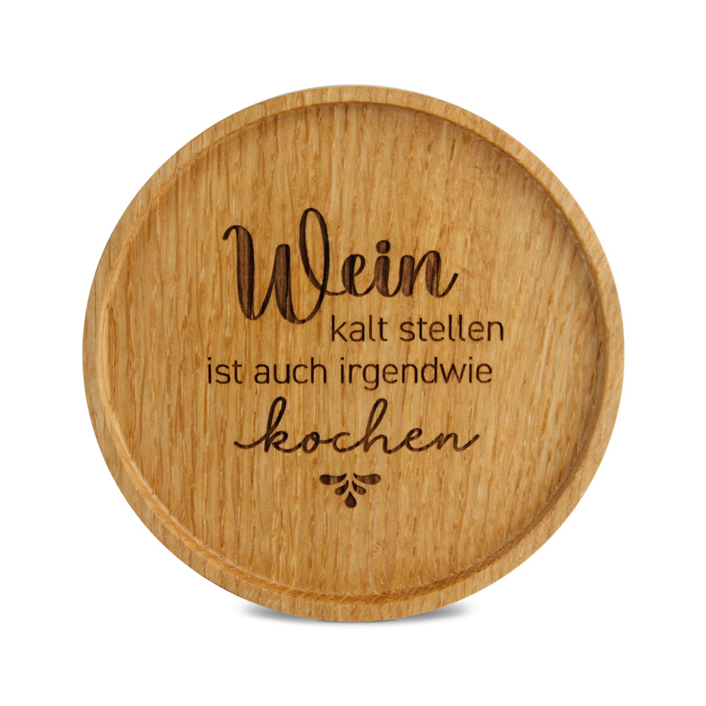 Untersetzer "Wein kalt stellen ist auch ..." Untersetzer "Wein kalt stellen ist auch ..."
