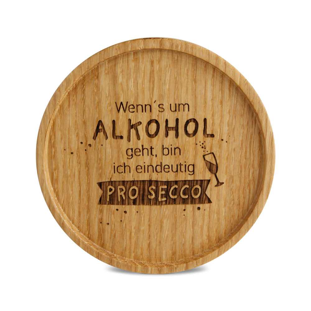 Untersetzer "Wenn's um Alkohol geht ..." Untersetzer "Wenn's um Alkohol geht ..."